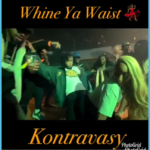 whine ya waist