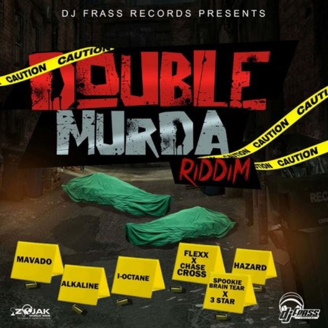 DOUBLE MURDA RIDDIM [EXPLICIT PROMO] – DJ FRASS RECORDS