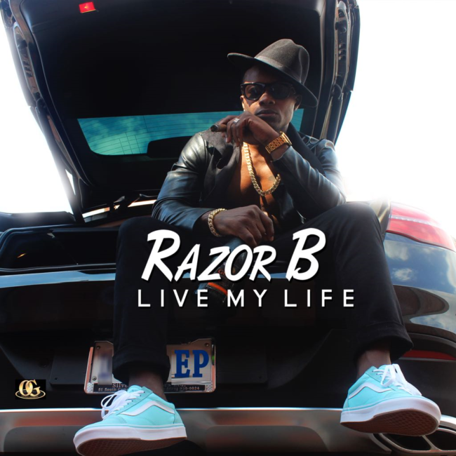 Multi-Award Winning Artist Razor B Releases “Live My Life” EP