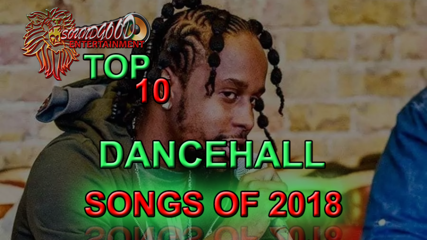dancehall top 10 2018