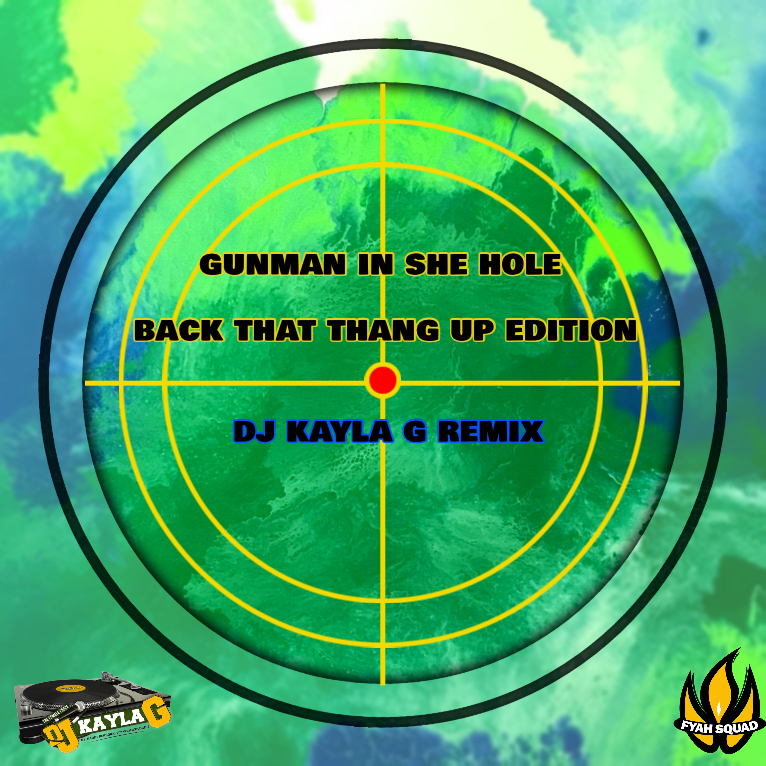 Trinidad Killa x Cash Money - Gunman In She Hole (DJ Kayla G Remix)