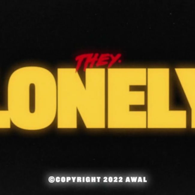 Video: THEY. Ft. Bino Rideaux “Lonely”