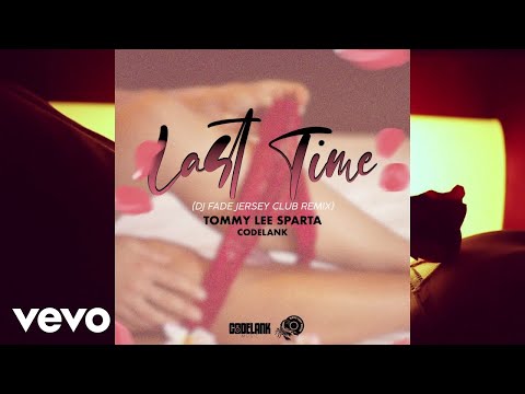 Tommy Lee Sparta – Last Time (Dj Fade Jersey Club Remix) | Official Audio